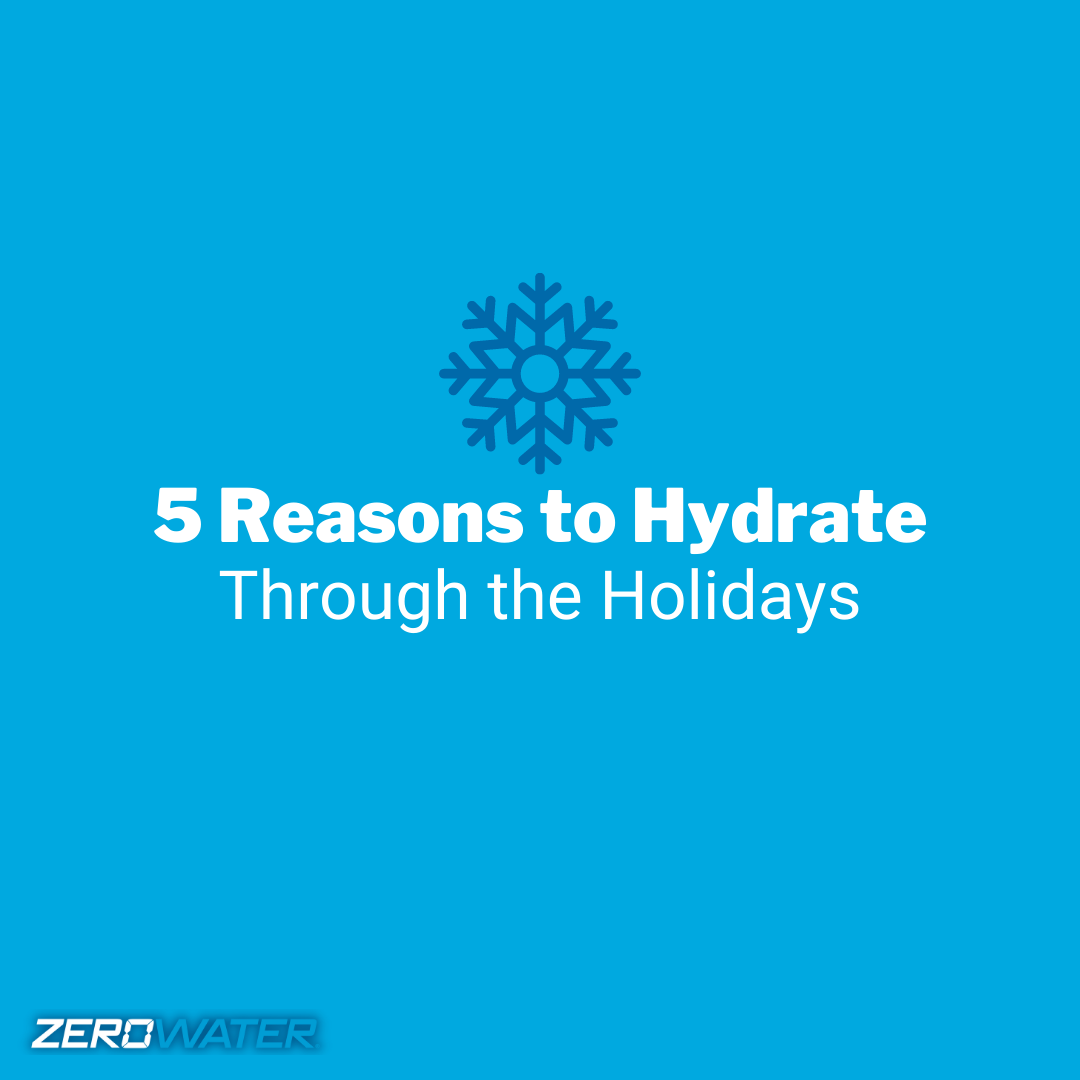 5 Reasons to Hydrate Through the Holidays