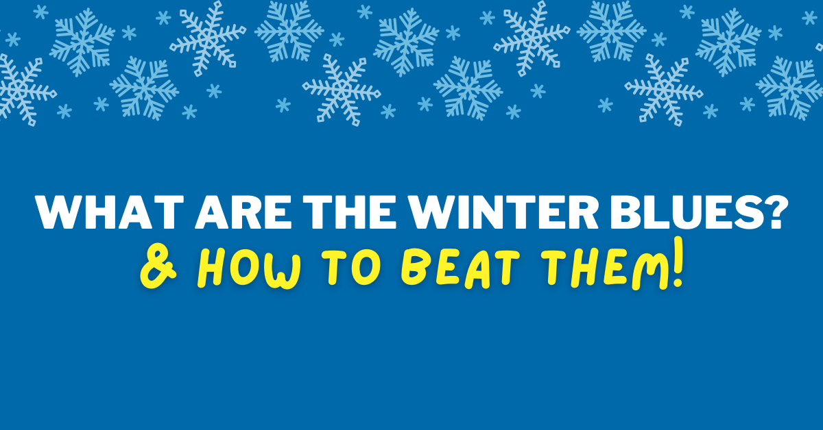 beat the winter blues